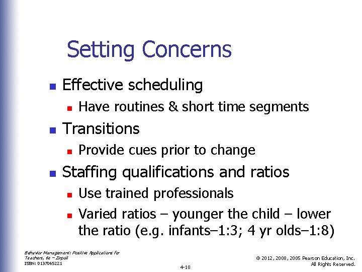 Setting Concerns n Effective scheduling n n Transitions n n Have routines & short