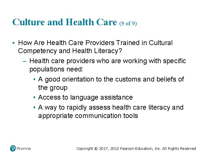 Culture and Health Care (9 of 9) • How Are Health Care Providers Trained