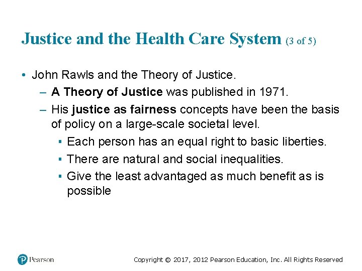 Justice and the Health Care System (3 of 5) • John Rawls and the