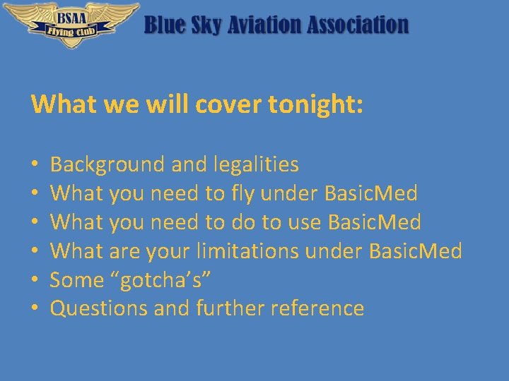 What we will cover tonight: • • • Background and legalities What you need