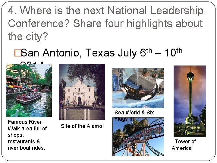4. Where is the next National Leadership Conference? Share four highlights about the city?