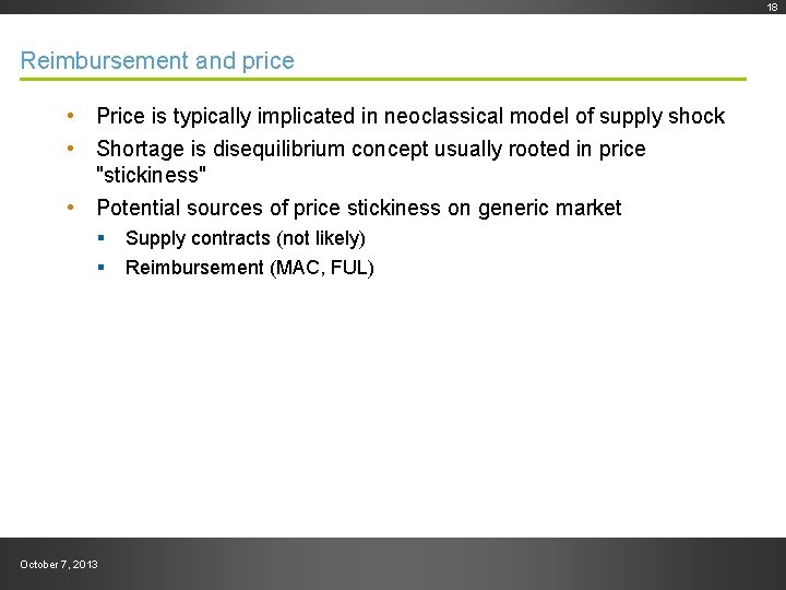 Draft--Preliminary work product Reimbursement and price • Price is typically implicated in neoclassical model