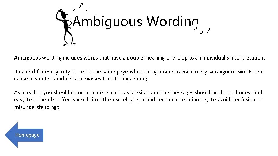 ? ? ? Ambiguous Wording ? ? ? Ambiguous wording includes words that have