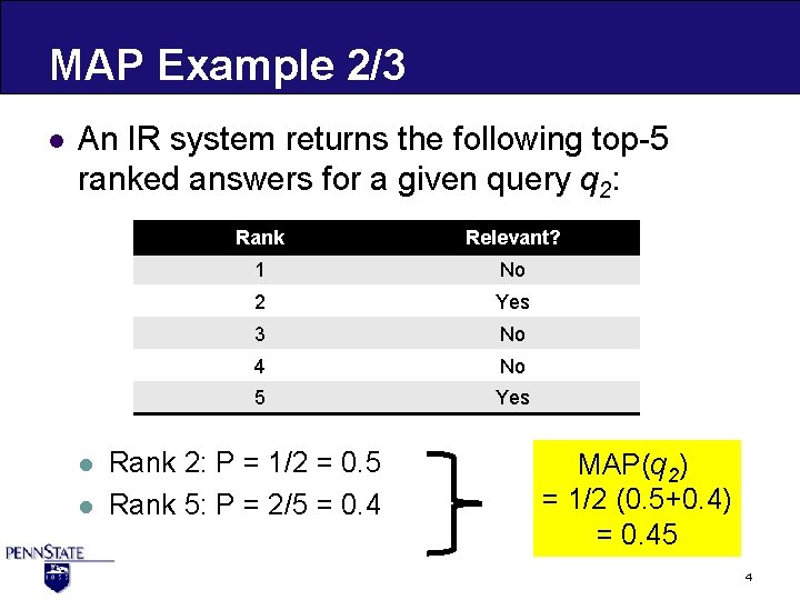 MAP Example 2/3 l An IR system returns the following top-5 ranked answers for