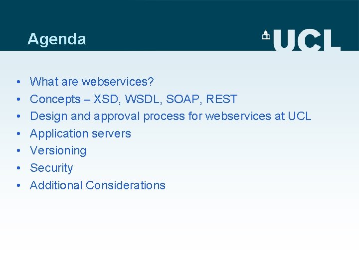 Agenda • • What are webservices? Concepts – XSD, WSDL, SOAP, REST Design and