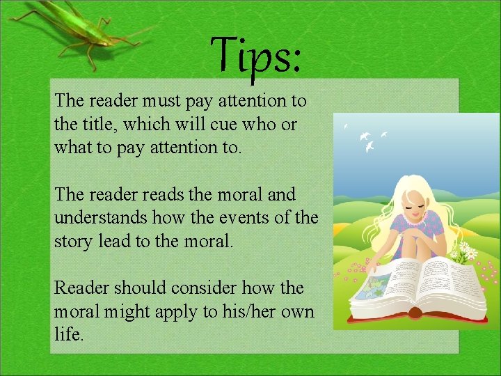 Tips: The reader must pay attention to the title, which will cue who or