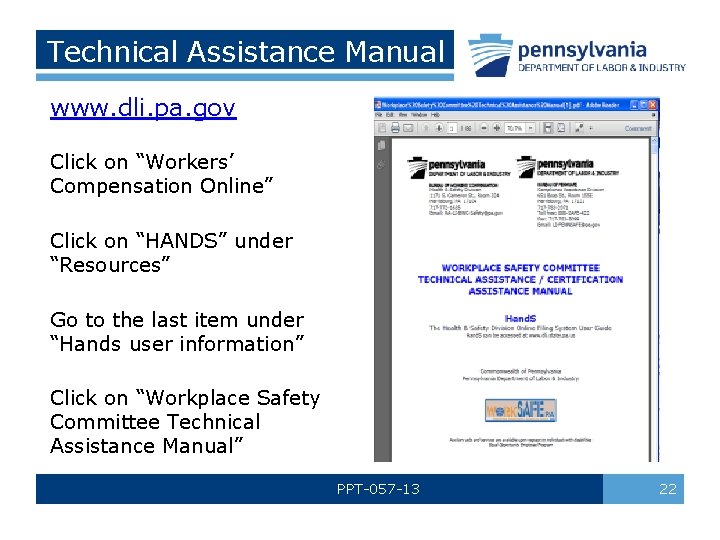 Technical Assistance Manual www. dli. pa. gov Click on “Workers’ Compensation Online” Click on