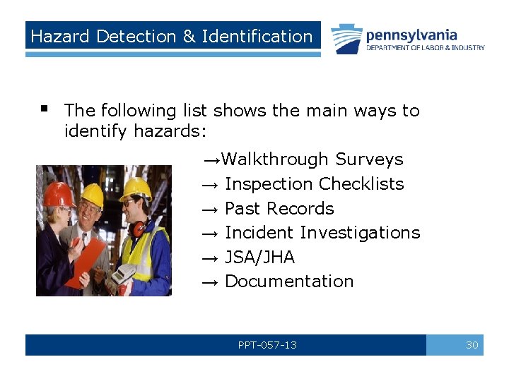 Hazard Detection & Identification § The following list shows the main ways to identify