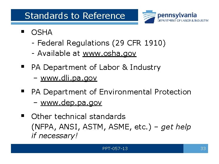 Standards to Reference § OSHA - Federal Regulations (29 CFR 1910) - Available at