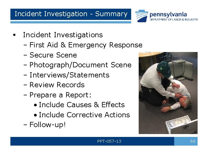 Incident Investigation - Summary § Incident Investigations – First Aid & Emergency Response –
