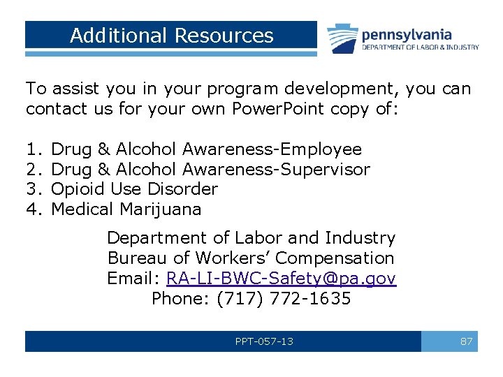 Additional Resources To assist you in your program development, you can contact us for