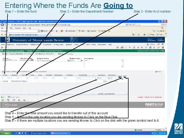 Entering Where the Funds Are Going to Step 1 – Enter the fund Step