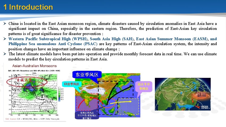 1 Introduction Ø China is located in the East Asian monsoon region, climate disasters