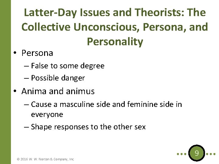 Latter-Day Issues and Theorists: The Collective Unconscious, Persona, and Personality • Persona – False