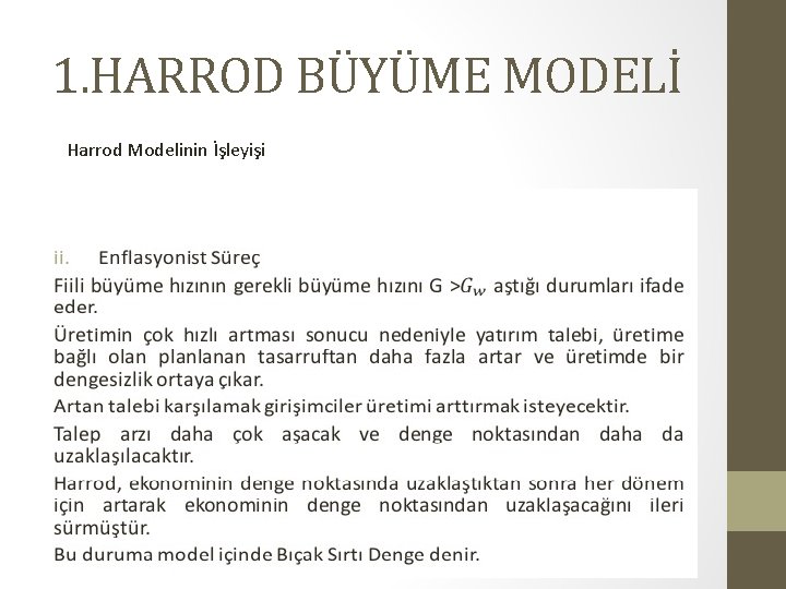 1. HARROD BÜYÜME MODELİ Harrod Modelinin İşleyişi 