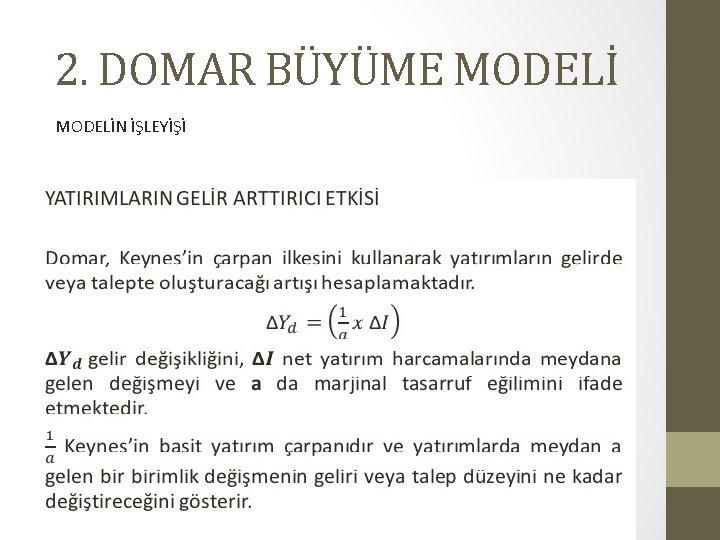 2. DOMAR BÜYÜME MODELİN İŞLEYİŞİ 