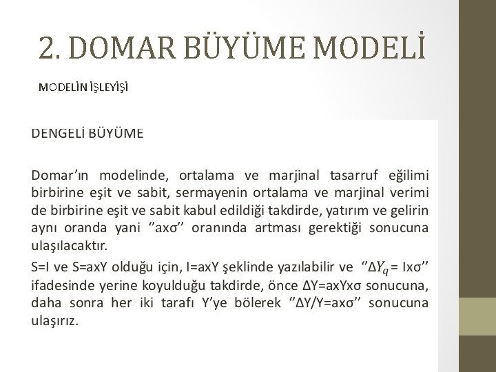 2. DOMAR BÜYÜME MODELİN İŞLEYİŞİ 