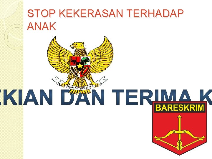 STOP KEKERASAN TERHADAP ANAK 