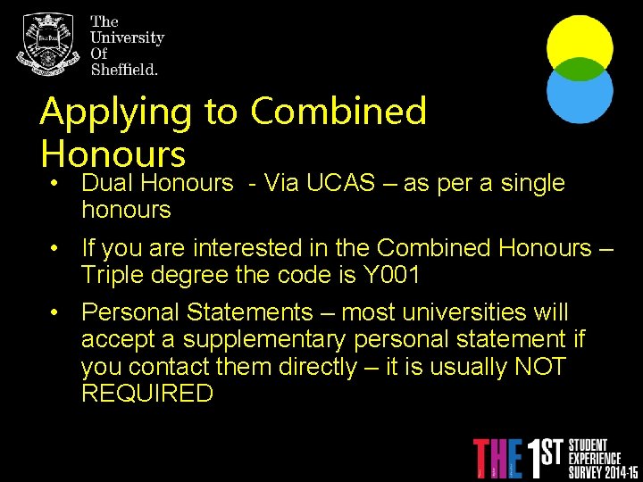 Applying to Combined Honours With An Individualised Degree. • Dual Honours - Via UCAS