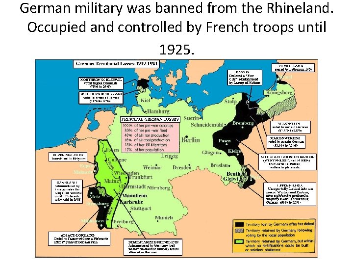German military was banned from the Rhineland. Occupied and controlled by French troops until