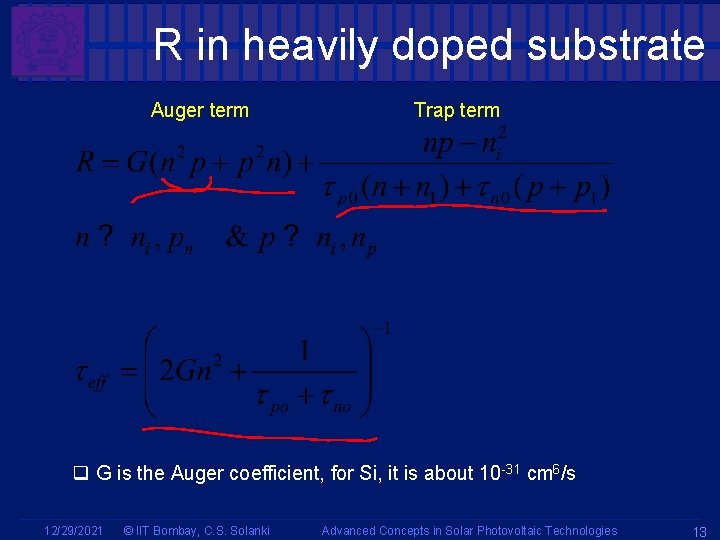 R in heavily doped substrate Auger term Trap term q G is the Auger