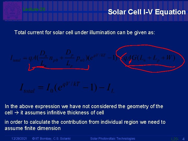 Lecture-20 Solar Cell I-V Equation Total current for solar cell under illumination can be
