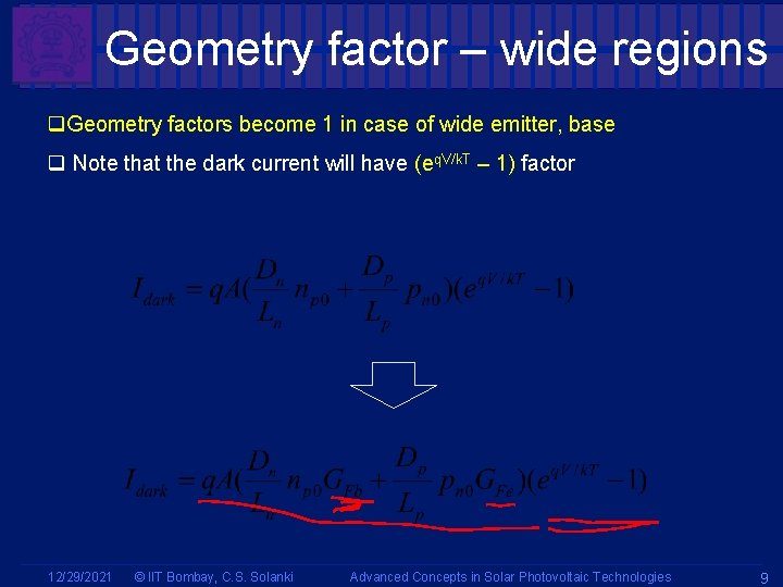 Geometry factor – wide regions q. Geometry factors become 1 in case of wide
