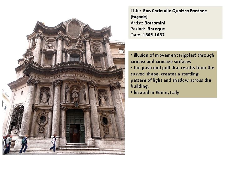 Title: San Carlo alle Quattro Fontane (façade) Artist: Borromini Period: Baroque Date: 1665 -1667