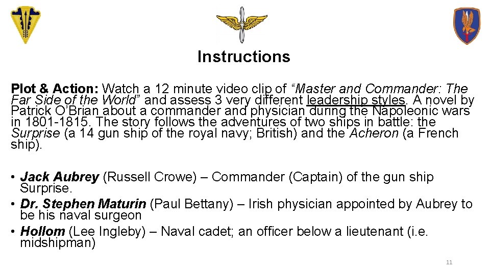 Instructions Plot & Action: Watch a 12 minute video clip of “Master and Commander: