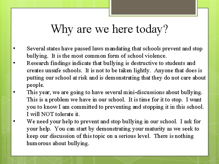 Why are we here today? • • Several states have passed laws mandating that
