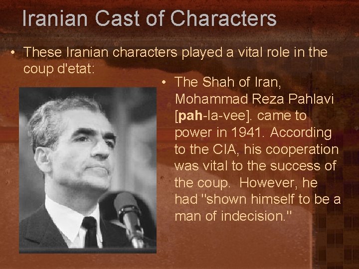 Iranian Cast of Characters • These Iranian characters played a vital role in the