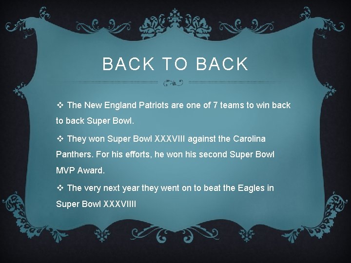 BACK TO BACK v The New England Patriots are one of 7 teams to