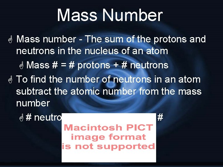 Mass Number G Mass number - The sum of the protons and neutrons in