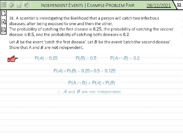 INDEPENDENT EVENTS | EXAMPLE-PROBLEM PAIR 28/12/2021 12 