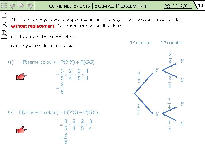 COMBINED EVENTS | EXAMPLE-PROBLEM PAIR 28/12/2021 4 P. There are 3 yellow and 2