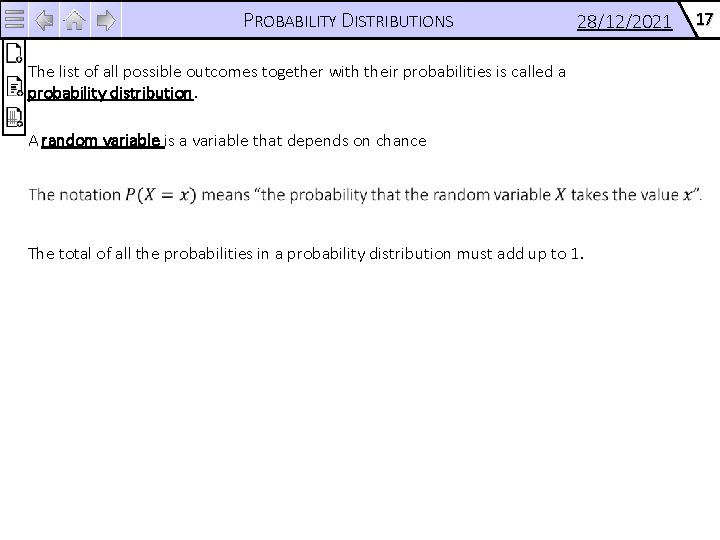 PROBABILITY DISTRIBUTIONS 28/12/2021 The list of all possible outcomes together with their probabilities is