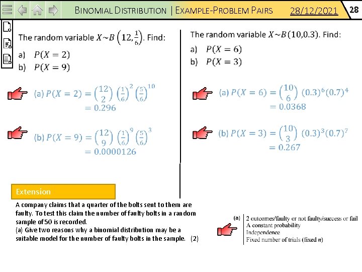 BINOMIAL DISTRIBUTION | EXAMPLE-PROBLEM PAIRS Extension A company claims that a quarter of the