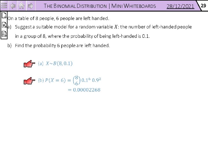 THE BINOMIAL DISTRIBUTION | MINI WHITEBOARDS 28/12/2021 29 