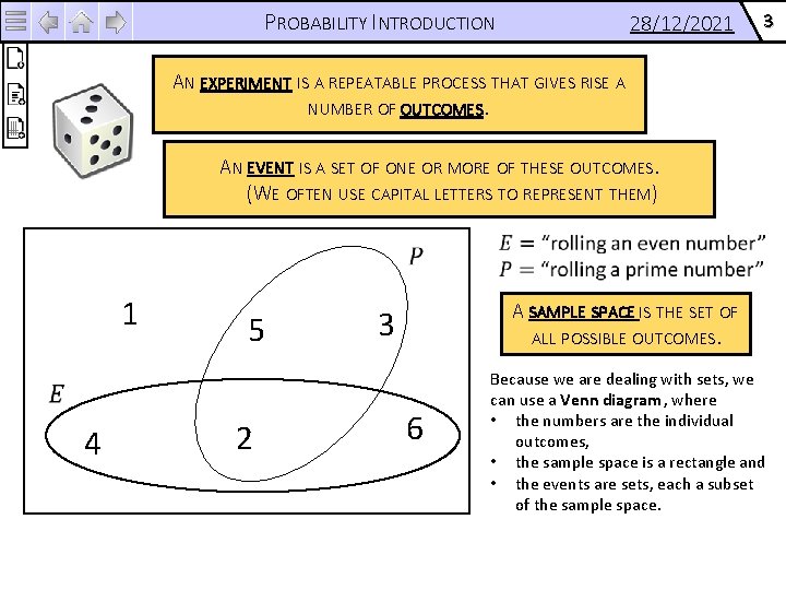 PROBABILITY INTRODUCTION 28/12/2021 3 AN EXPERIMENT IS A REPEATABLE PROCESS THAT GIVES RISE A