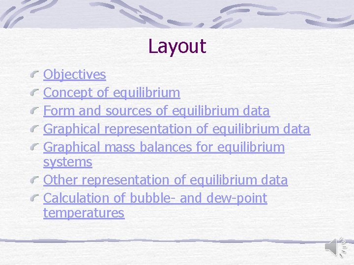 Layout Objectives Concept of equilibrium Form and sources of equilibrium data Graphical representation of