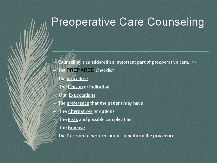 Preoperative Care Counseling – Counseling is considered an important part of preoperative care…>> –