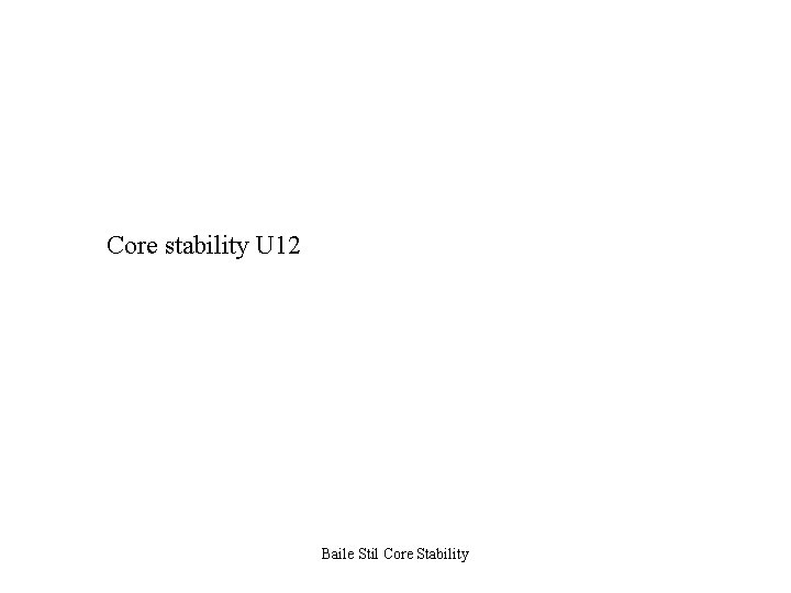 Core stability U 12 Baile Stil Core Stability 