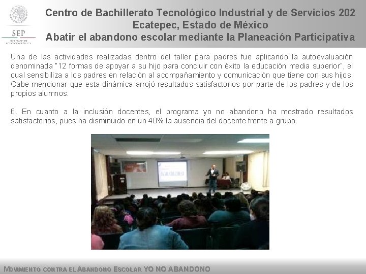 Centro de Bachillerato Tecnológico Industrial y de Servicios 202 Ecatepec, Estado de México Abatir