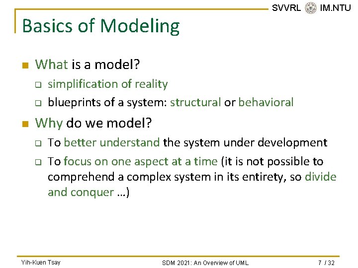 Basics of Modeling n What is a model? q q n SVVRL @ IM. Basics of Modeling n What is a model? q q n SVVRL @ IM.