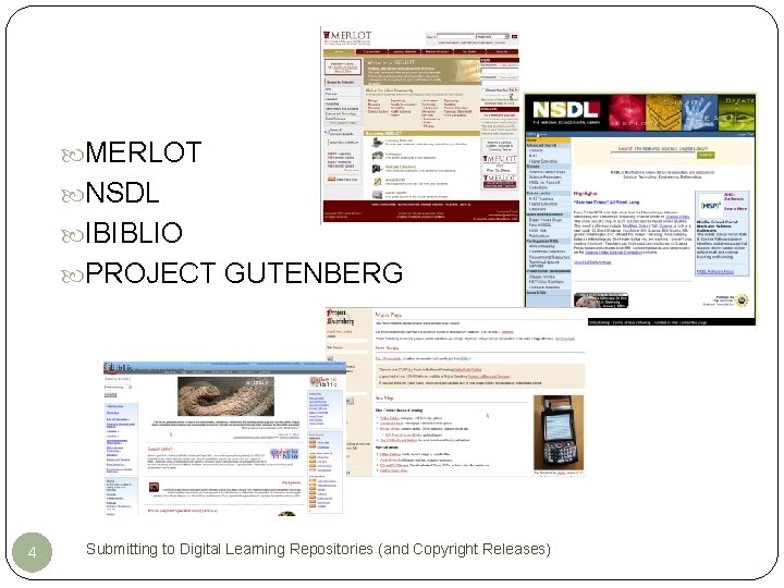 MERLOT NSDL IBIBLIO PROJECT GUTENBERG 4 Submitting to Digital Learning Repositories (and Copyright