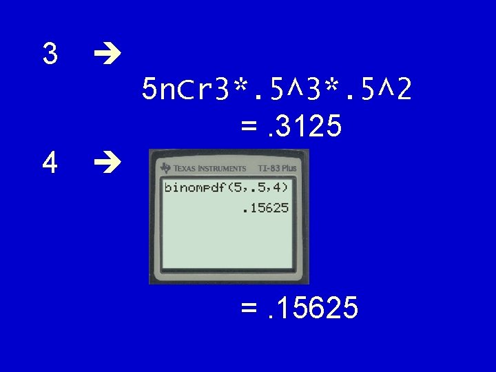3 5 n. Cr 3*. 5^2 =. 3125 4 =. 15625 