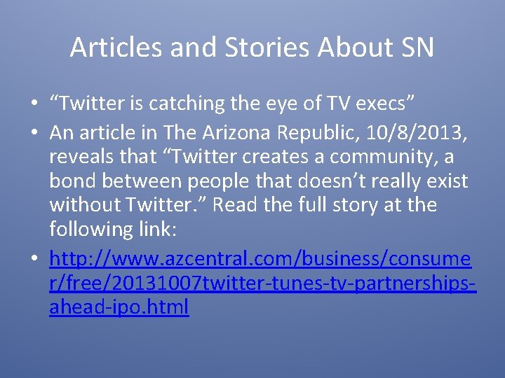 Articles and Stories About SN • “Twitter is catching the eye of TV execs”