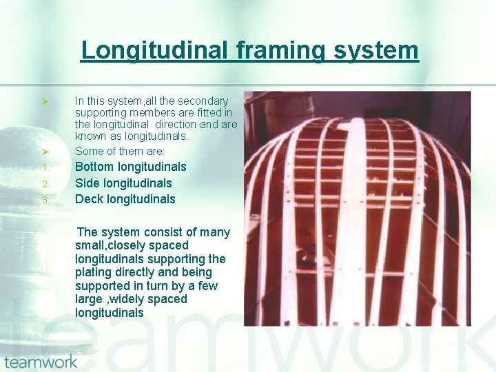 Longitudinal framing system Ø Ø 1. 2. 3. In this system, all the secondary