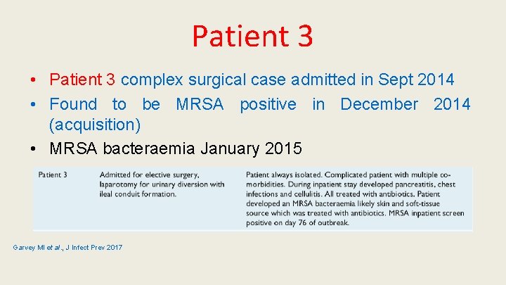 Patient 3 • Patient 3 complex surgical case admitted in Sept 2014 • Found