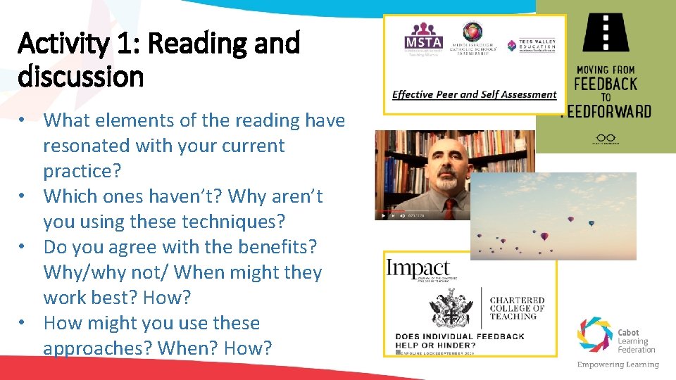 Activity 1: Reading and discussion • What elements of the reading have resonated with